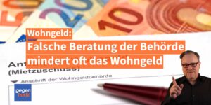Rückwirkend Wohngeld: Falsche Beratung der Ämter kostet oft Wohngeldanspruch