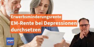 Tipps für eine Erwerbsminderungsrente bei Depressionen