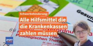 Schwerbehinderung: Alle Hilfsmittel von der Krankenkasse die 2026 beantragt werden können