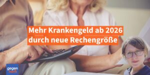 Krankengeld 2026: Viele bekommen mehr Krankengeldleistungen durch neue Rechengröße