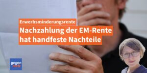 Erwerbsminderungsrente Nachzahlung: Handfeste Nachteile auf die Du achten solltest