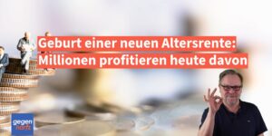 Geburt der neuen Altersrente: Millionen Rentner profitieren heute davon