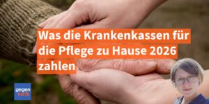 Was zahlt die Krankenkasse für die Pflege zu Hause?