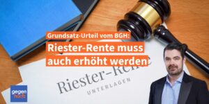 Riester-Rente muss auch erhöht werden - BGH Urteil