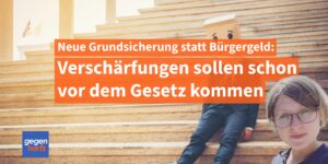 Bürgergeld-Verschärfungen sollen schon vor Inkrafttreten der neuen Gesetze kommen