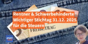 Schwerbehinderung und Rente: Wichtiger Stichtag Ende Dezember 2025