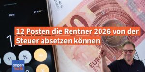 Tabelle: 12 Posten die Rentner 2026 von der Steuer absetzen können - Rente