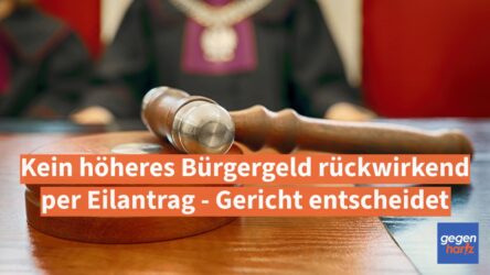 Beitragsbild von: Bürgergeld: Kein einstweiliger Rechtsschutz für rückwirkende Leistungen