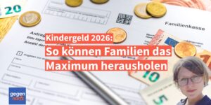 Kindergeld steigt 2026: So können Familien das Maximum erreichen
