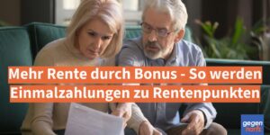 Rente: Mehr Rente durch Bonus - So werden Einmalzahlungen zu Rentenpunkten
