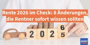 Rente 2026 im Check: 8 Änderungen, die Rentner sofort wissen sollten