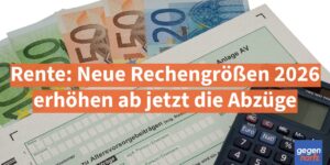 Rente: Neue Rechengrößen 2026 erhöhen ab jetzt die Abzüge