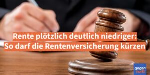 Rente plötzlich deutlich niedriger: So darf die Rentenversicherung kürzen