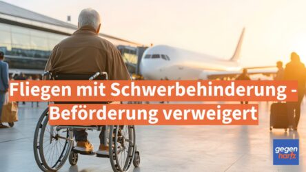 Beitragsbild von: Fliegen mit Schwerbehinderung: Beförderung verweigert - So entlarven Sie pauschale Urteile am Schalter