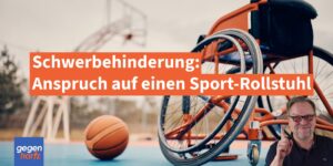 Schwerbehinderung: Anspruch auf Sportrollstuhl durchgesetzt