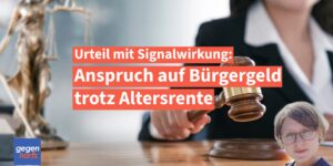 Urteil mit Signalwirkung: Bürgergeld-Anspruch trotz Altersrente