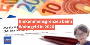Diese Einkommensgrenzen gelten 2026 beim Wohngeld - Tabelle