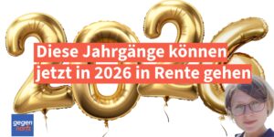 Diese Jahrgänge können 2026 in Rente gehen