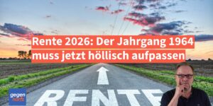 Rente 2026: Der Jahrgang 1964 muss jetzt aufpassen