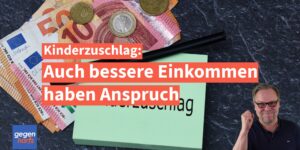 Kinderzuschlag: Familien mit besserem Einkommen haben jetzt Anspruch