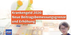 Krankengeld 2026: Neue Beitragsbemessungsgrenze und Erhöhung