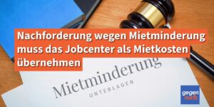 Bürgergeld: Nachforderung nach Mietminderung muss das Jobcenter als Mietkosten übernehmen