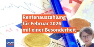 Rente: Rentenauszahlung 2026 für Februar mit einer Besonderheit