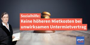 Sozialhilfe: Keine höheren Mietkosten bei unwirksamen Untermietvertrag