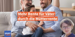 Tabelle: So viel mehr Rente haben Väter durch die Mütterrente