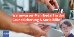 Den Mehrbedarf Warmwasser nach SGB XII beantragen (mit Musterantrag)