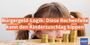 Bürgergeld-Logik: Diese Rechenfalle kann den Kinderzuschlag kippen