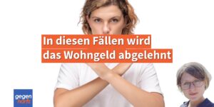 In welchen Fรคllen wird Wohngeld abgelehnt?