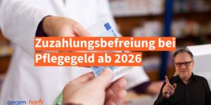 Zuzahlungsbefreiung bei Pflegegeld ab 2026