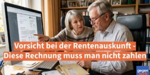 Rente: Vorsicht bei der Rentenauskunft - Rechnung muss man nicht zahlen
