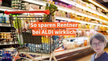 Beitragsbild von: Nur so können Rentner bei ALDI jetzt sparen