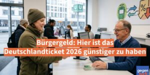 Bürgergeld: Hier ist das Deutschlandticket 2026 günstiger zu haben