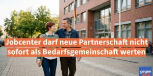 Bürgergeld: Jobcenter darf neue Partnerschaft nicht sofort als Bedarfsgemeinschaft werten
