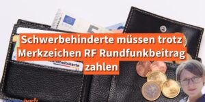 Schwerbehinderte mรผssen trotz Merkzeichen RF Rundfunkbeitrag zahlen