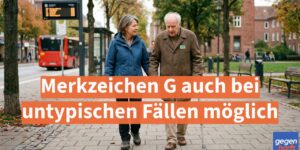 Schwerbehinderung: Merkzeichen G auch bei untypischen Fällen möglich