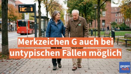 Beitragsbild von: Schwerbehinderung: Merkzeichen G auch bei untypischen Fällen möglich