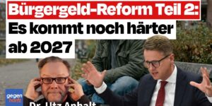 Bürgergeld-Reform 2026/2027: Es soll noch härter werden