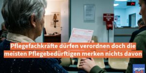 Pflegegeld: Pflegefachkräfte dürfen verordnen doch die meisten Pflegebedürftigen merken nichts davon