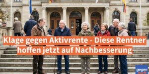 Rente: Klage gegen Aktivrente - Diese Rentner hoffen jetzt auf Nachbesserung