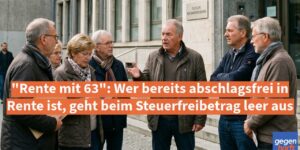 Rente mit 63: Wer bereits abschlagsfrei in Rente ist, geht beim Freibetrag leer aus