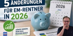 Erwerbsminderung: 5 Änderungen in 2026 die EM-Rentner kennen sollten