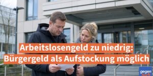 Arbeitslosengeld zu niedrig: Bürgergeld als Aufstockung möglich