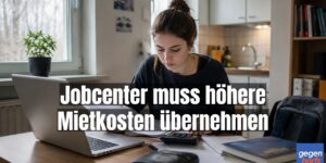 Bürgergeld: Jobcenter muss höhere Mietkosten übernehmen – LSG kippt Mietobergrenze für Einpersonenhaushalte