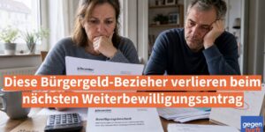 Bürgergeld: Viele Bürgergeld-Bezieher verlieren beim nächsten Weiterbewilligungsantrag