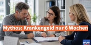 Krankengeld gibt es nicht nur 6 Wochen, warum dieser Irrtum so viele Betroffene trifft