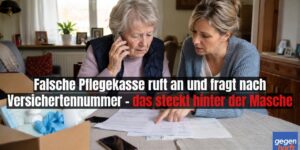 Pflegegeld: Falsche Pflegekasse ruft an und fragt nach Versichertennummer – das steckt hinter der Masche